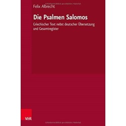 Die Psalmen Salomos: Griechischer Text nebst deutscher Ubersetzung und Gesamtregister