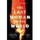 The Last Woman in the World