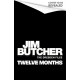 Twelve Months: The Dresden Files Book 18