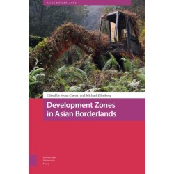 Development Zones in Asian Borderlands