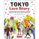 Tokyo Love Story: A Manga Memoir of One Woman's Journey in the World's Most Exciting City (Told in English and Japanese Text)