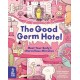 The Good Germ Hotel: Meet Your Body's Marvellous Microbes