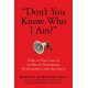 "Don't You Know Who I Am?": How to Stay Sane in an Era of Narcissism, Entitlement, and Incivility