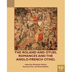 The Roland and Otuel Romances and the Anglo-Norman Otinel