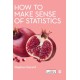 How to Make Sense of Statistics