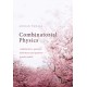 Combinatorial Physics: Combinatorics, Quantum Field Theory, and Quantum Gravity Models
