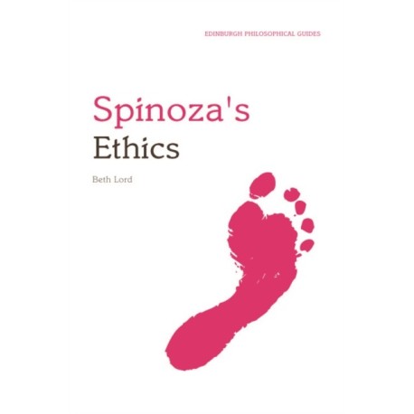 Spinoza's Ethics: An Edinburgh Philosophical Guide