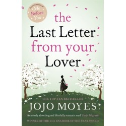 The Last Letter from Your Lover: Now a major motion picture starring Felicity Jones and Shailene Woodley