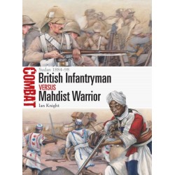 British Infantryman vs Mahdist Warrior: Sudan 1884–98