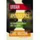 Urban Apologetics: Restoring Black Dignity with the Gospel