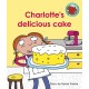Charlotte's delicious cake