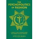The Psychopolitics of Fashion: Conflict and Courage Under the Current State of Fashion