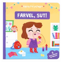 Farvel, sut!: Papbog for pilfingre