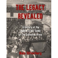 The Legacy Revealed: A history of The Danish Staff Band of The Salvation Army