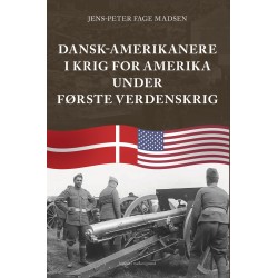 Dansk-amerikanere i krig for Amerika under Første Verdenskrig