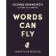 Words Can Fly: Uplifting poems for children from Sunday Times bestselling author Donna Ashworth