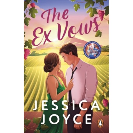 The Ex Vows: A swoony second-chance romcom from the bestselling author of You, With a View