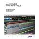 Make Music with Pro Tools: Official Avid Curriculum
