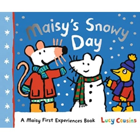 Maisy's Snowy Day: A cosy, winter wonderland story, the perfect stocking filler or Christmas gift for children ages 2–5