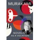 Novelist as a Vocation: An exploration of a writer’s life from the Sunday Times bestselling author