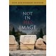 Not in His Image (15th Anniversary Edition): Gnostic Vision, Sacred Ecology, and the Future of Belief