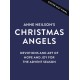Anne Neilson's Christmas Angels: Devotions and Art of Hope and Joy for the Christmas Season