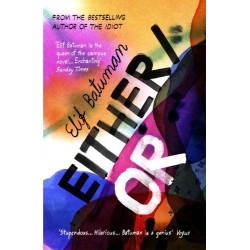 Either/Or: From the bestselling author of THE IDIOT