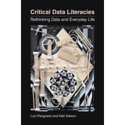 Critical Data Literacies: Rethinking Data and Everyday Life