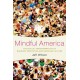 Mindful America: The Mutual Transformation of Buddhism Meditation and American Culture