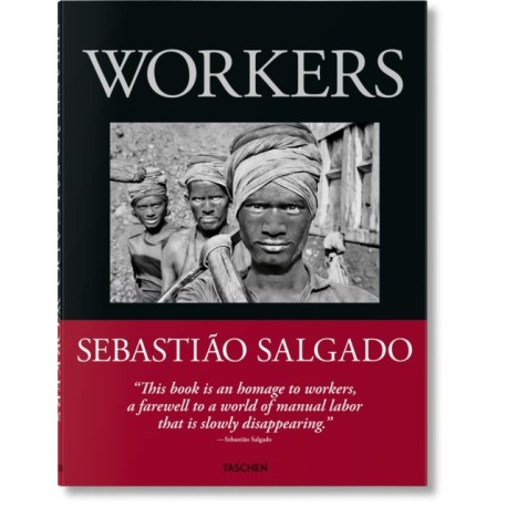 Sebastiao Salgado. Workers. An Archaeology of the Industrial Age