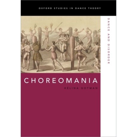 Choreomania: Dance and Disorder