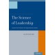 The Science of Leadership: Lessons from Research for Organizational Leaders