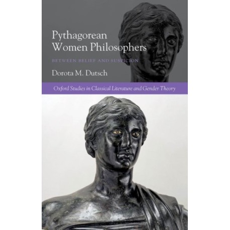 Pythagorean Women Philosophers: Between Belief and Suspicion