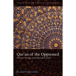 Qur'an of the Oppressed: Liberation Theology and Gender Justice in Islam