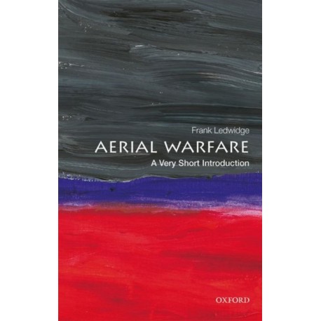 Aerial Warfare: A Very Short Introduction