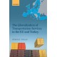The Liberalization of Transportation Services in the EU and Turkey