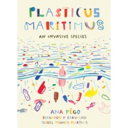 Plasticus Maritimus: An Invasive Species