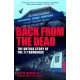 Back From The Dead: The Untold Story Of the 7/7 Bombings