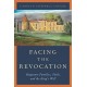 Facing the Revocation: Huguenot Families, Faith, and the King's Will