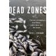 Dead Zones: The Loss of Oxygen from Rivers, Lakes, Seas, and the Ocean