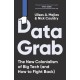 Data Grab: The new Colonialism of Big Tech and how to fight back