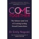 Come Together: The Science (and Art) of Creating Lasting Sexual Connections