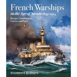 French Warships in the Age of Steam 1859-1914
