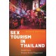Sex Tourism in Thailand: Inside Asia's Premier Erotic Playground
