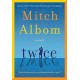 Twice: A beautiful and heart-breaking love story from one of the world's greatest and bestselling storytellers
