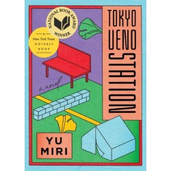 Tokyo Ueno Station (National Book Award Winner): A Novel