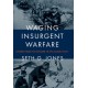 Waging Insurgent Warfare: Lessons from the Vietcong to the Islamic State