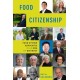 Food Citizenship: Food System Advocates in an Era of Distrust