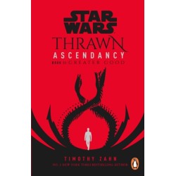 Star Wars: Thrawn Ascendancy: Greater Good: (Book 2)