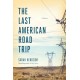 The Last American Road Trip: A Memoir